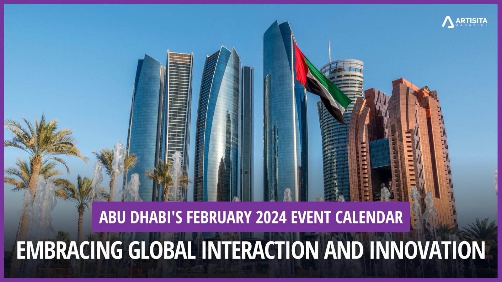 Abu Dhabi's February 2024 Event Calendar