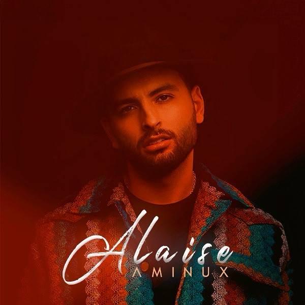 أمينوكس يطلق أغنيته الجديدة " ALAISE "